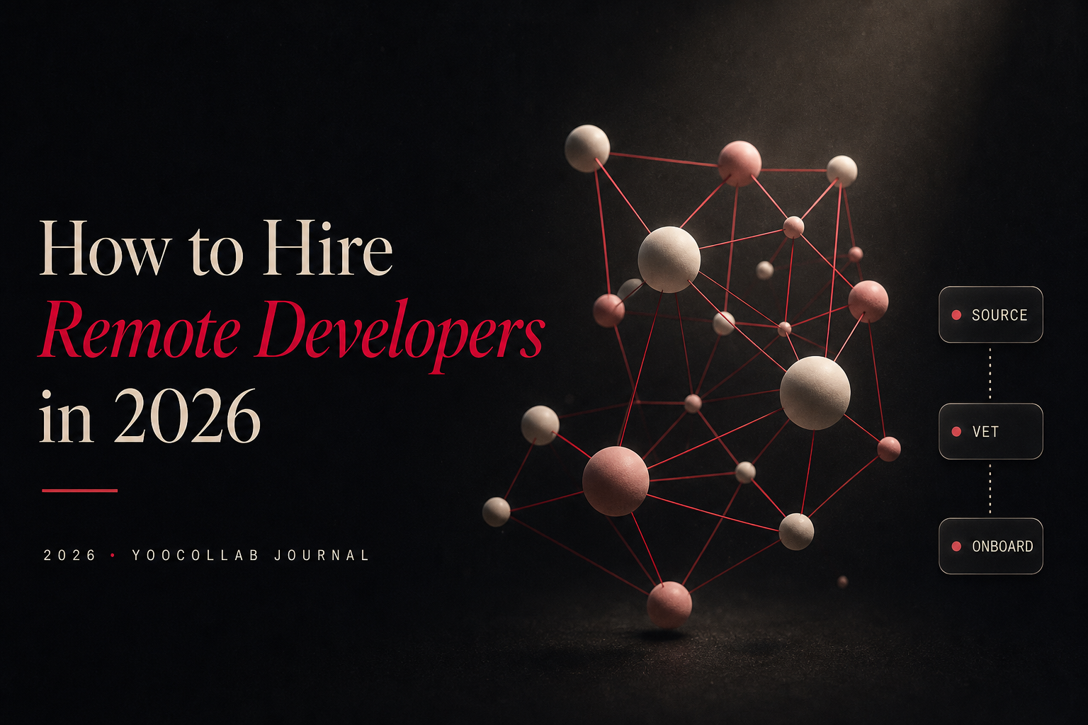 How to Hire Remote Developers in 2026: Complete Guide for Startups