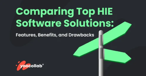 Comparing Top HIE Software Solutions: Features, Benefits, and Drawbacks