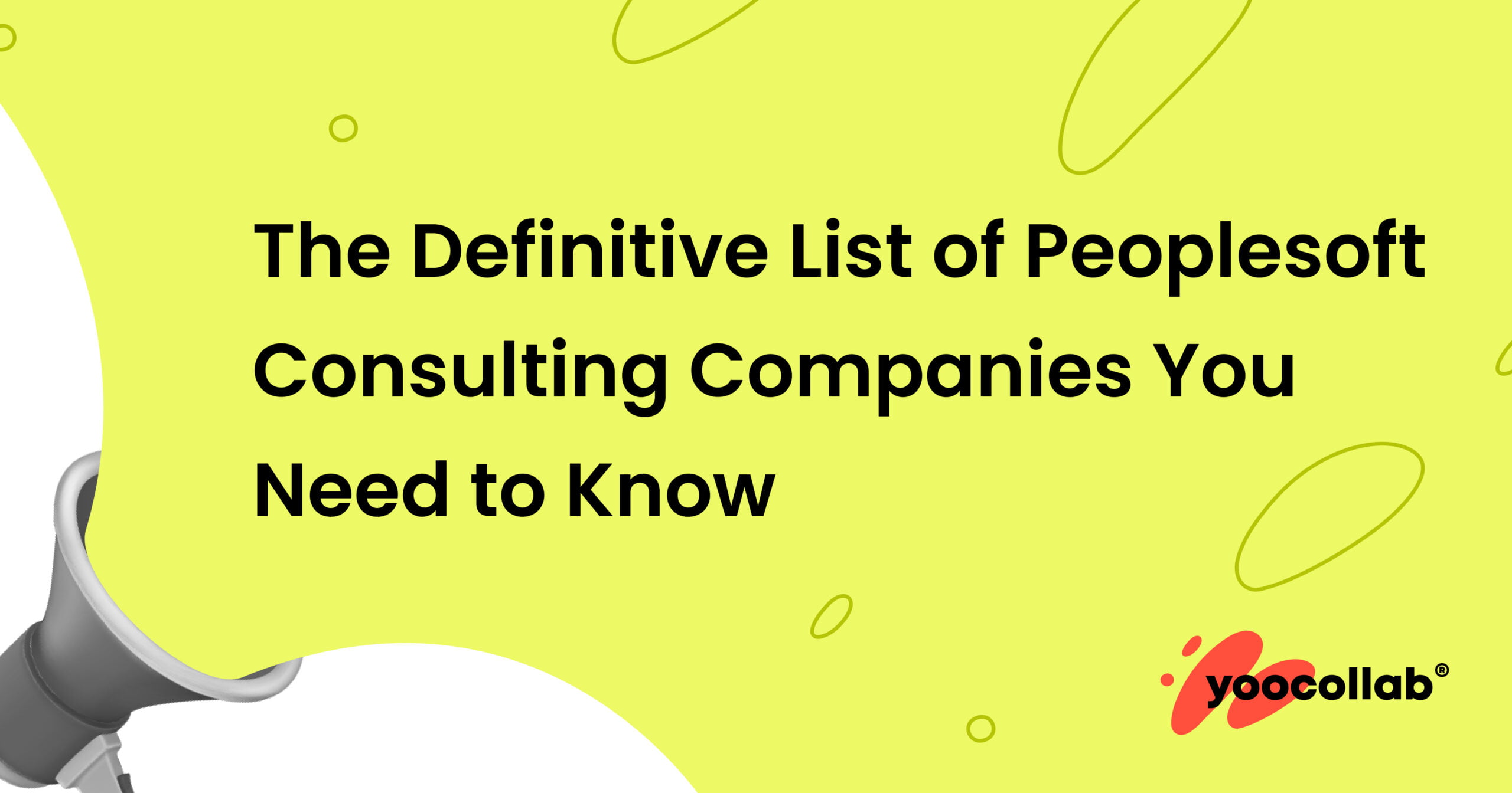 The Definitive List of Peoplesoft Consulting Companies You Need to Know