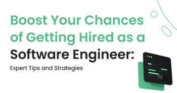 Boost your chances of get hired as software engineer