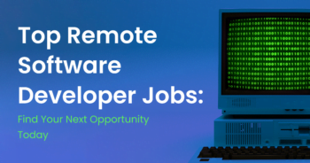 Top Remote Software Developer Jobs: Find Your Next Opportunity Today