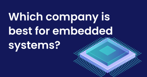 Which Company is Best for Embedded Systems CP?