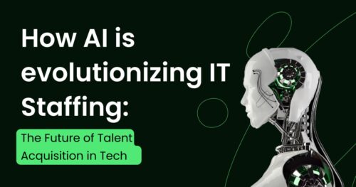 How AI is Revolutionizing IT Staffing: The Future of Talent Acquisition in Tech