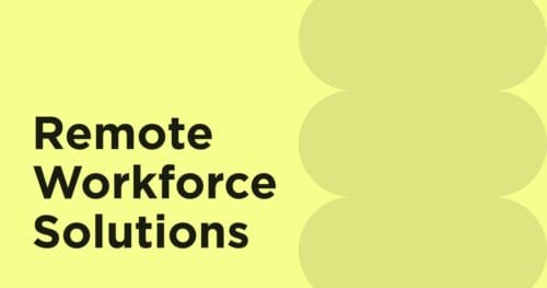 Remote Workforce Solutions: How to Build a Scalable and Efficient Global Team?