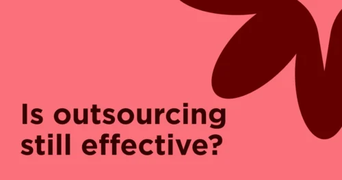 Is outsourcing still effective?