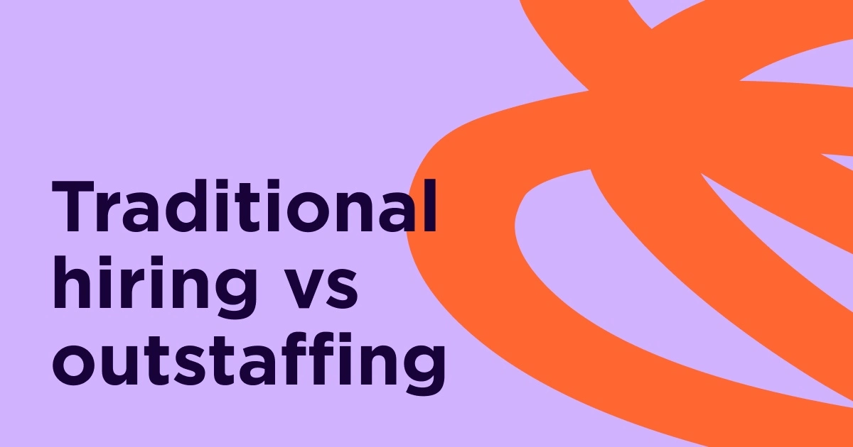 Traditional hiring vs outstaffing