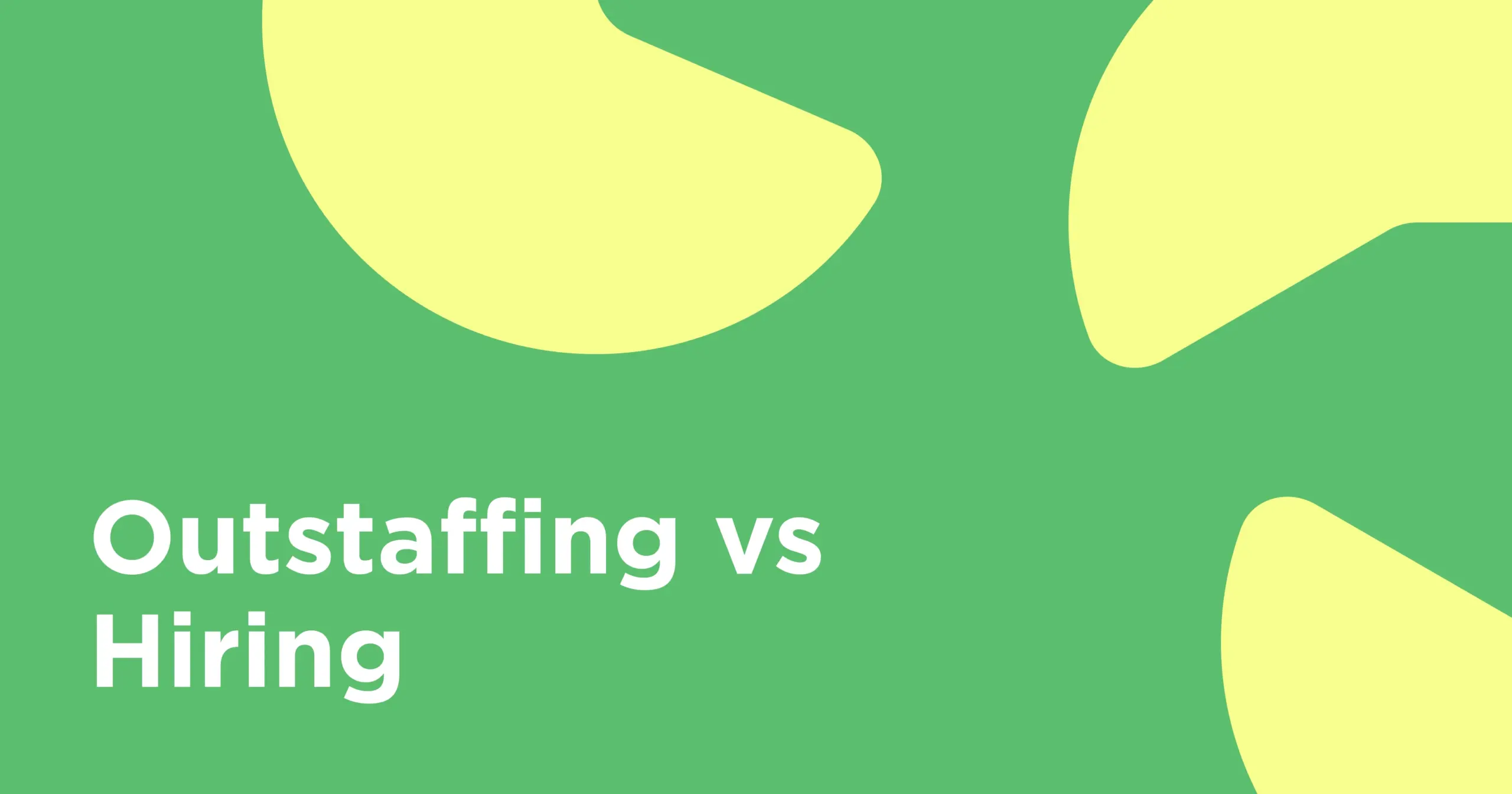 staff augmentation vs in-house hiring